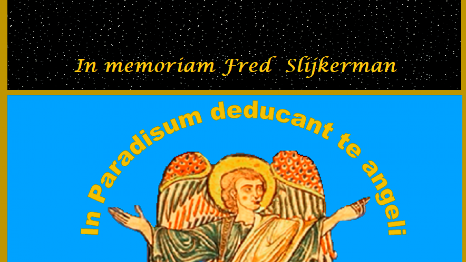 In Paradisum deducant te angeli. | Orde van den Prince